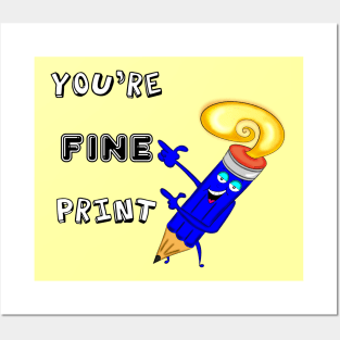 You're Fine Print Posters and Art